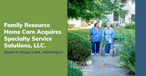 Family Resource Home Care Expands Reach with Specialty Service
