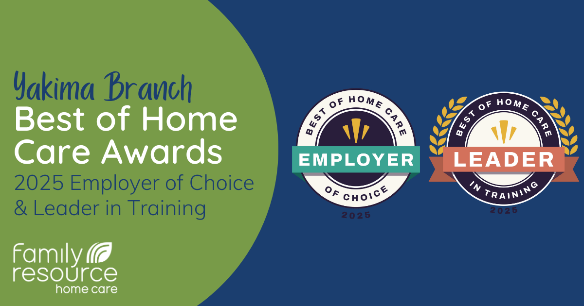 Yakima Best of Home Care Employer of Choice and Leader in Training