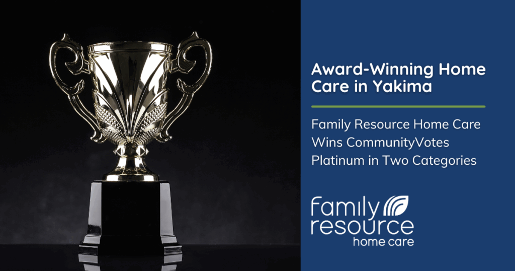 Award-Winning Home Care in Yakima: Family Resource Home Care Wins CommunityVotes Platinum