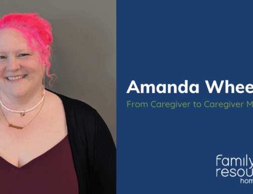 Finding Healing at Home: Amanda Wheeler’s Journey in Home Care in Yakima and Union Gap