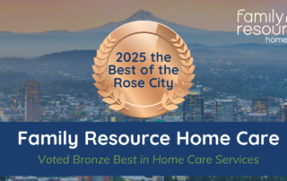 Family Resource Home Care Wins Bronze in the 2025 Best of the Rose City for Portland Home Care