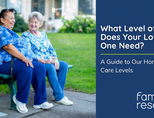The Right Care at the Right Time: A Complete Guide to Our Home Care Levels